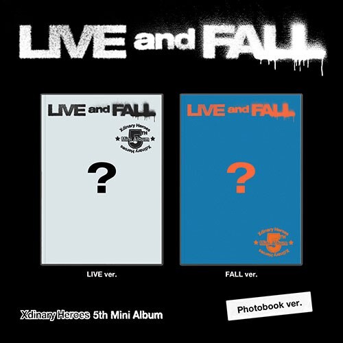 XDINARY HEROES - LIVE AND FALL (PHOTOBOOK VER.)- PRE-ORDER