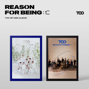 TOO - REASON FOR BEING
