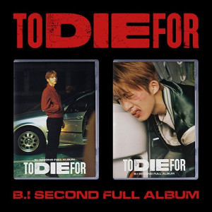 B.I- TO DIE FOR (PRE-ORDER)