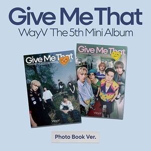 [WAYV] Give Me That (5th mini album)